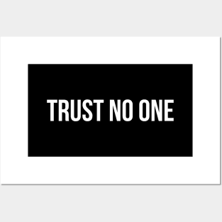 TRUST NO ONE funny saying quote Posters and Art